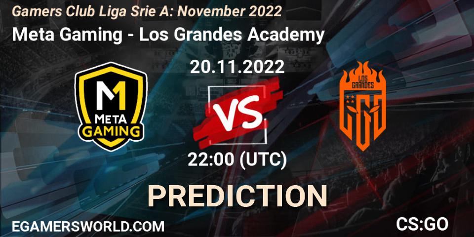 Pronóstico Meta Gaming Brasil - Los Grandes Academy. 20.11.2022 at 22:00, Counter-Strike (CS2), Gamers Club Liga Série A: November 2022