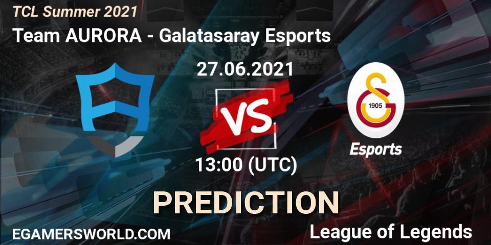 Pronóstico Team AURORA - Galatasaray Esports. 27.06.2021 at 13:00, LoL, TCL Summer 2021