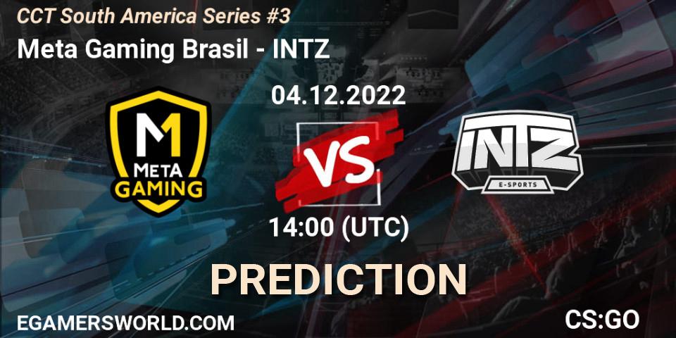 Pronóstico Meta Gaming Brasil - INTZ. 04.12.2022 at 14:00, Counter-Strike (CS2), CCT South America Series #3