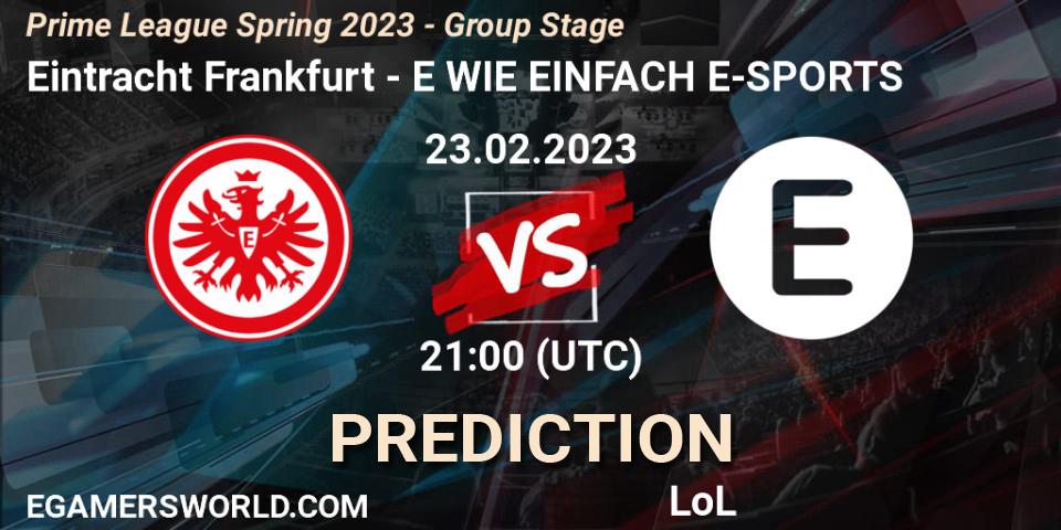 Pronóstico Eintracht Frankfurt - E WIE EINFACH E-SPORTS. 23.02.2023 at 18:00, LoL, Prime League Spring 2023 - Group Stage