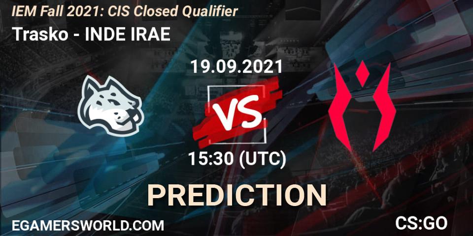 Pronóstico Trasko - INDE IRAE. 19.09.2021 at 15:30, Counter-Strike (CS2), IEM Fall 2021: CIS Closed Qualifier