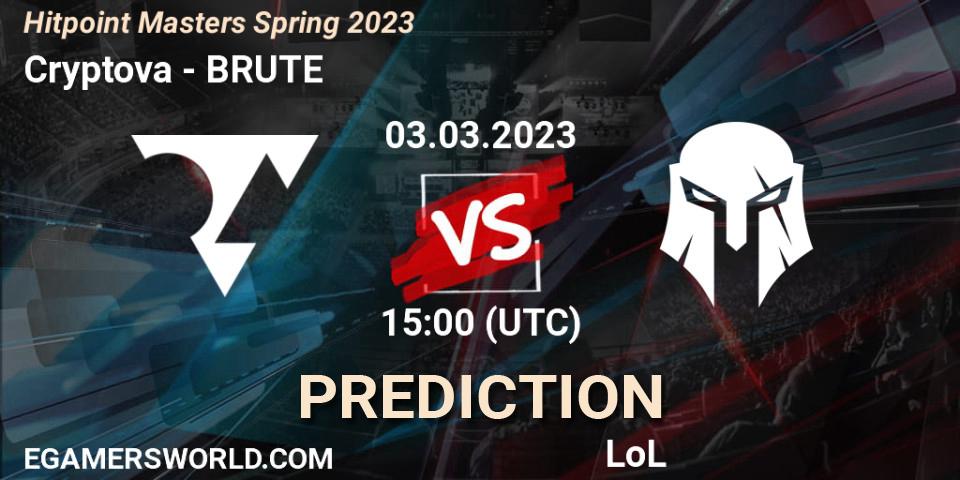 Pronóstico Cryptova - BRUTE. 03.02.2023 at 15:00, LoL, Hitpoint Masters Spring 2023