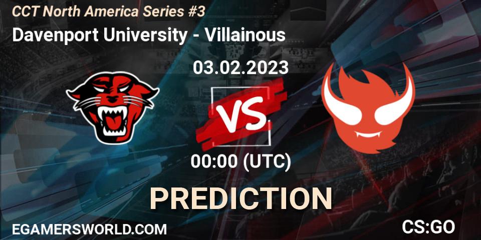Pronóstico Davenport University - Villainous. 03.02.23, CS2 (CS:GO), CCT North America Series #3