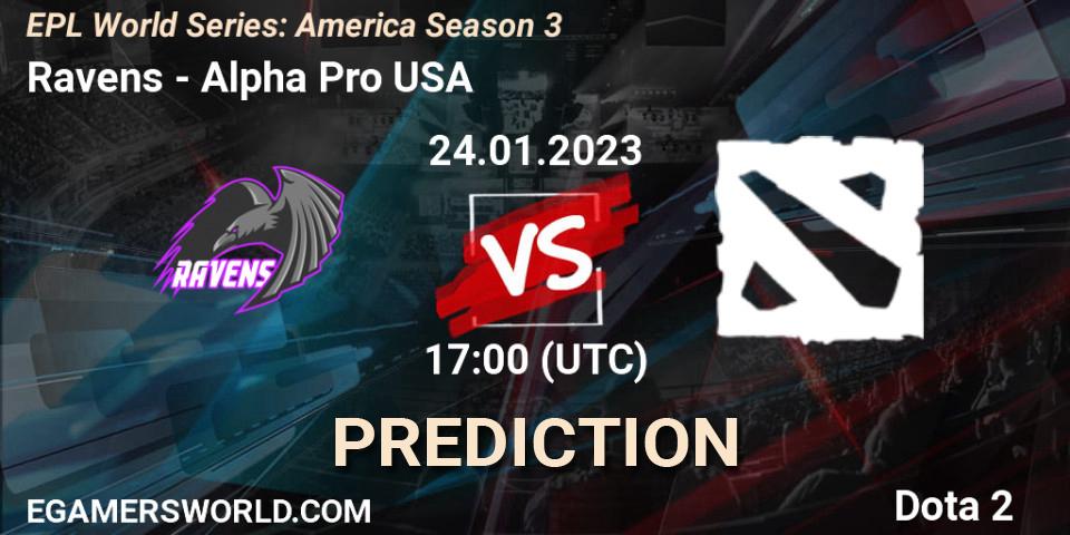 Pronóstico Ravens - ALPHA. 24.01.2023 at 17:05, Dota 2, EPL World Series: America Season 3