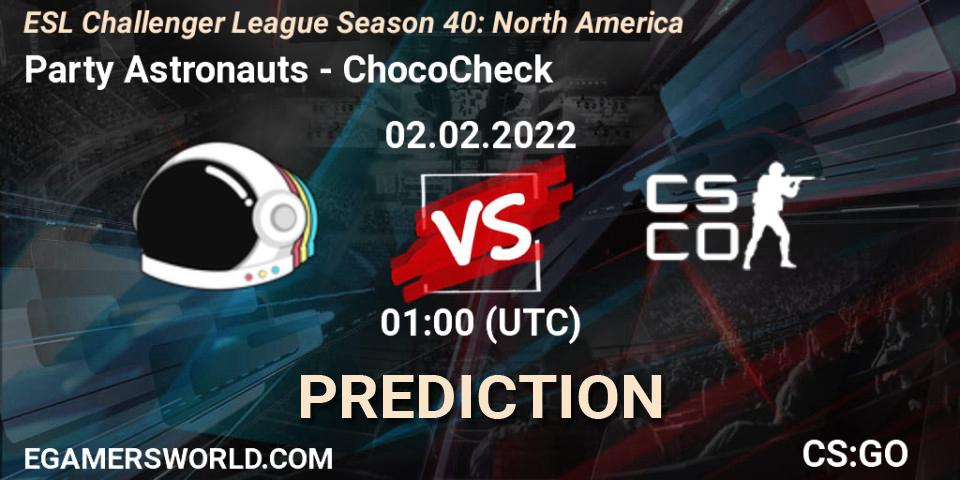 Pronóstico Party Astronauts - ChocoCheck. 02.02.2022 at 01:00, Counter-Strike (CS2), ESL Challenger League Season 40: North America