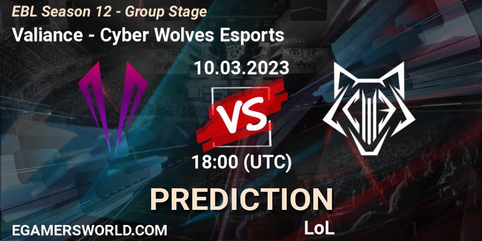Pronóstico Valiance - Cyber Wolves Esports. 10.03.23, LoL, EBL Season 12 - Group Stage