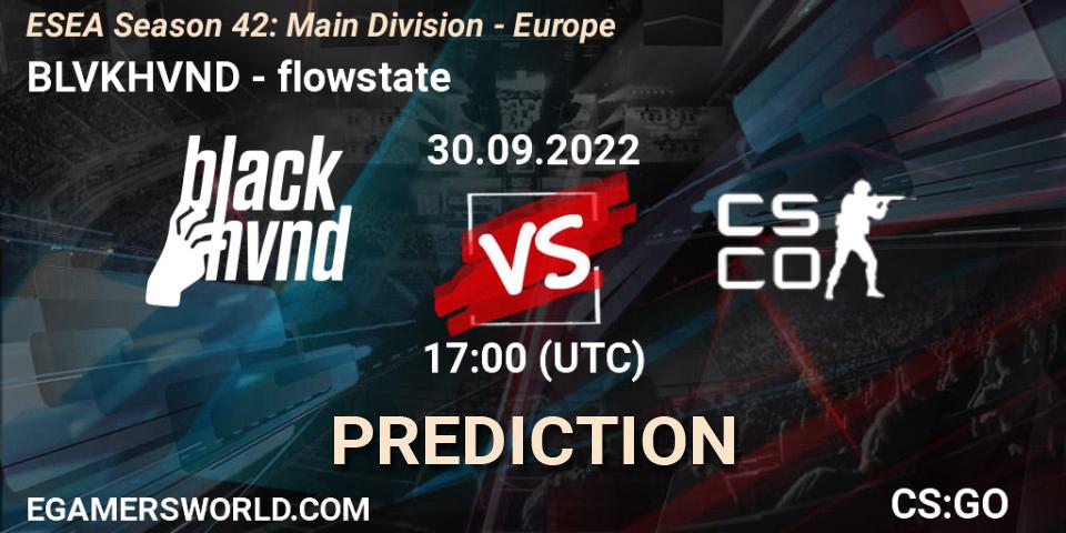 Pronóstico BLVKHVND - flowstate. 30.09.2022 at 17:00, Counter-Strike (CS2), ESEA Season 42: Main Division - Europe