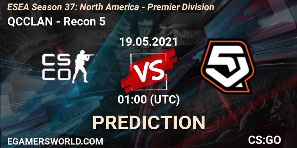 Pronóstico QCCLAN - Recon 5. 19.05.2021 at 01:00, Counter-Strike (CS2), ESEA Season 37: North America - Premier Division