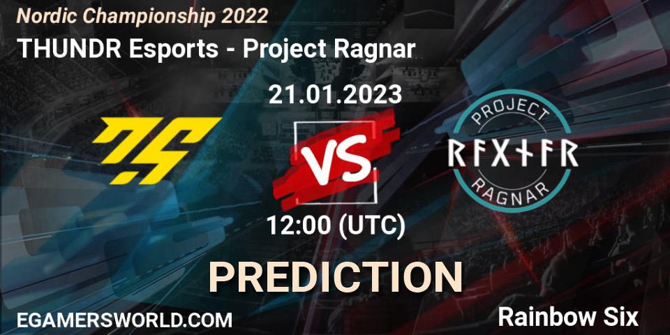 Pronóstico THUNDR Esports - Project Ragnar. 21.01.2023 at 12:00, Rainbow Six, Nordic Championship 2022