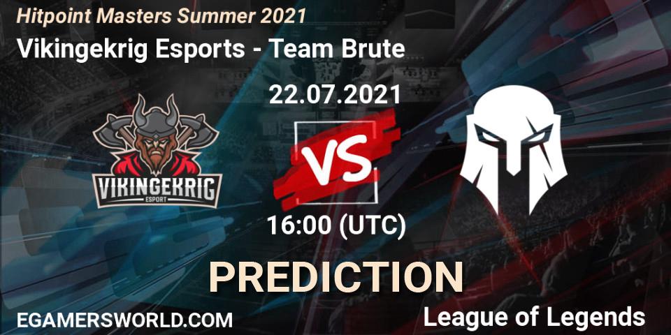 Pronóstico Vikingekrig Esports - Team Brute. 22.07.2021 at 16:00, LoL, Hitpoint Masters Summer 2021