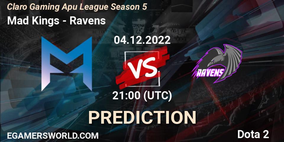Pronóstico Mad Kings - Ravens. 04.12.2022 at 21:30, Dota 2, Claro Gaming Apu League Season 5