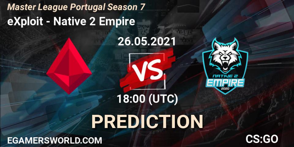 Pronóstico eXploit - Native 2 Empire. 26.05.2021 at 18:00, Counter-Strike (CS2), Master League Portugal Season 7