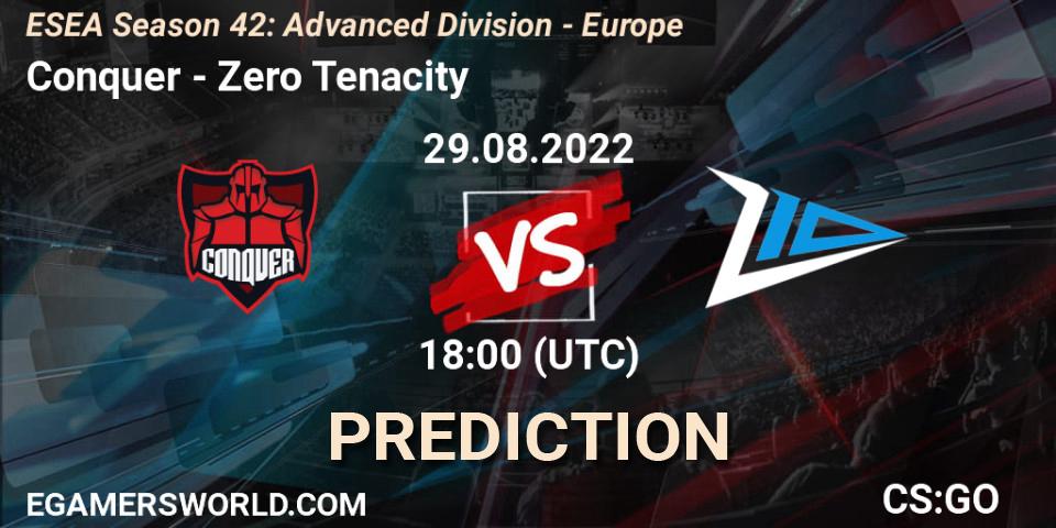 Pronóstico Conquer - Zero Tenacity. 29.08.22, CS2 (CS:GO), ESEA Season 42: Advanced Division - Europe