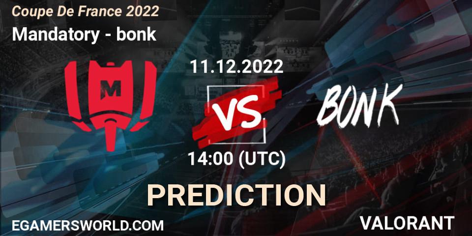 Pronóstico Mandatory - bonk. 11.12.22, VALORANT, Coupe De France 2022
