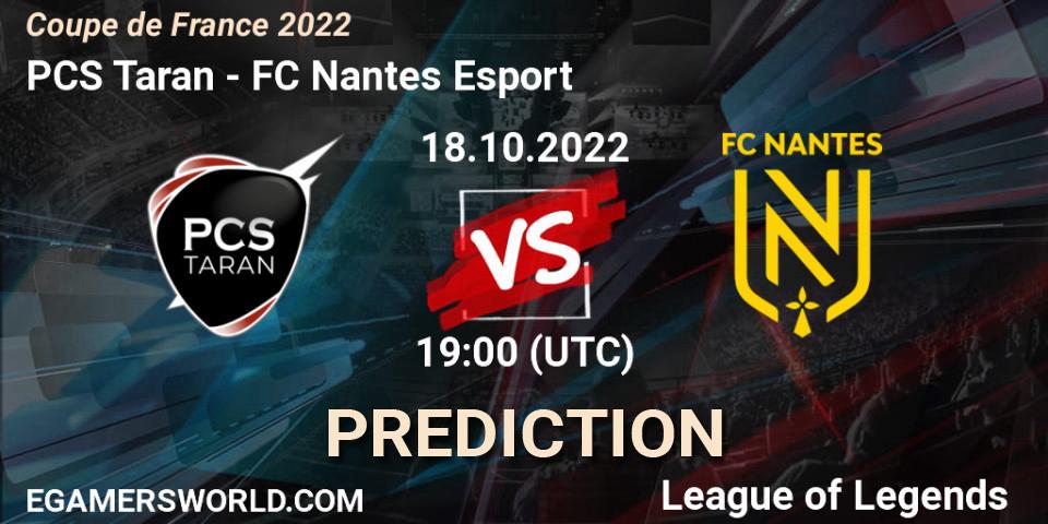 Pronóstico PCS Taran - FC Nantes Esport. 18.10.2022 at 19:00, LoL, Coupe de France 2022