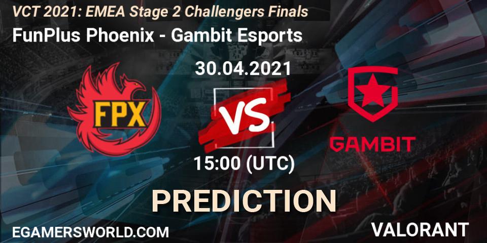 Pronóstico FunPlus Phoenix - Gambit Esports. 30.04.2021 at 18:00, VALORANT, VCT 2021: EMEA Stage 2 Challengers Finals
