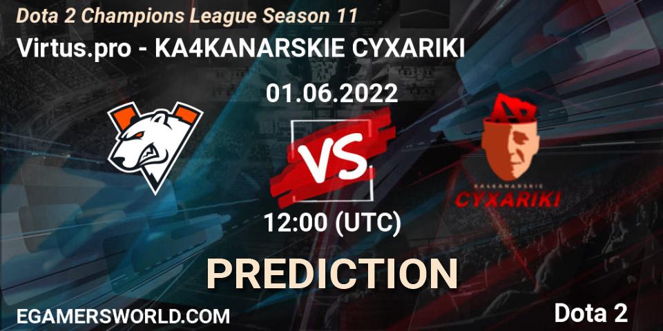 Pronóstico Virtus.pro - KA4KANARSKIE CYXARIKI. 01.06.2022 at 18:20, Dota 2, Dota 2 Champions League Season 11