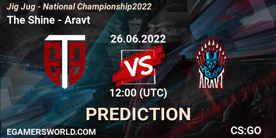 Pronóstico The Shine - Aravt. 26.06.2022 at 12:00, Counter-Strike (CS2), Jig Jug - National Championship 2022