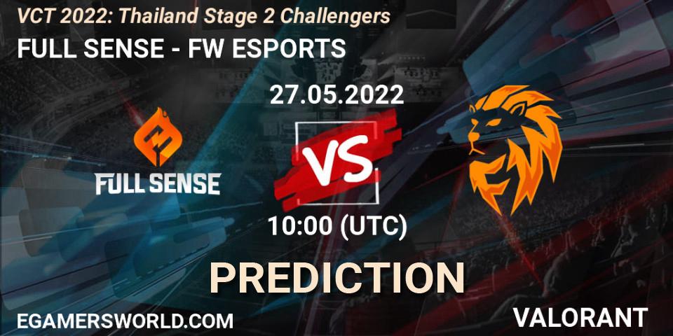 Pronóstico FULL SENSE - FW ESPORTS. 27.05.22, VALORANT, VCT 2022: Thailand Stage 2 Challengers