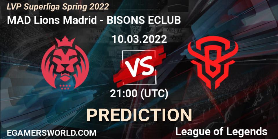 Pronóstico MAD Lions Madrid - BISONS ECLUB. 10.03.2022 at 18:00, LoL, LVP Superliga Spring 2022
