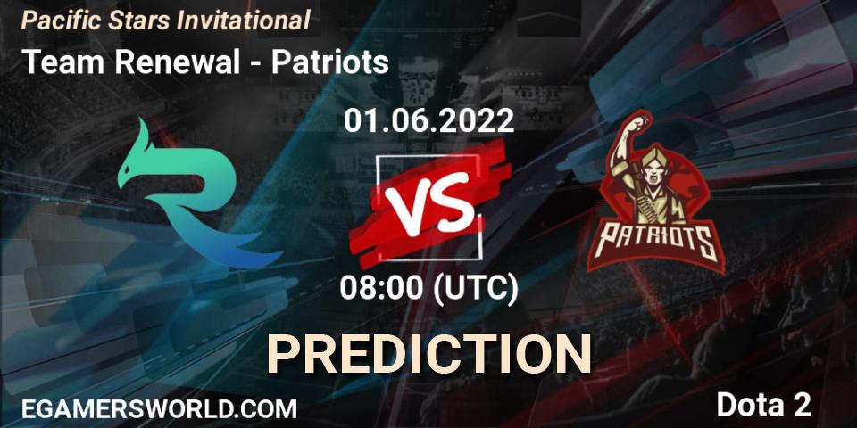 Pronóstico Team Renewal - Patriots. 01.06.2022 at 09:17, Dota 2, Pacific Stars Invitational