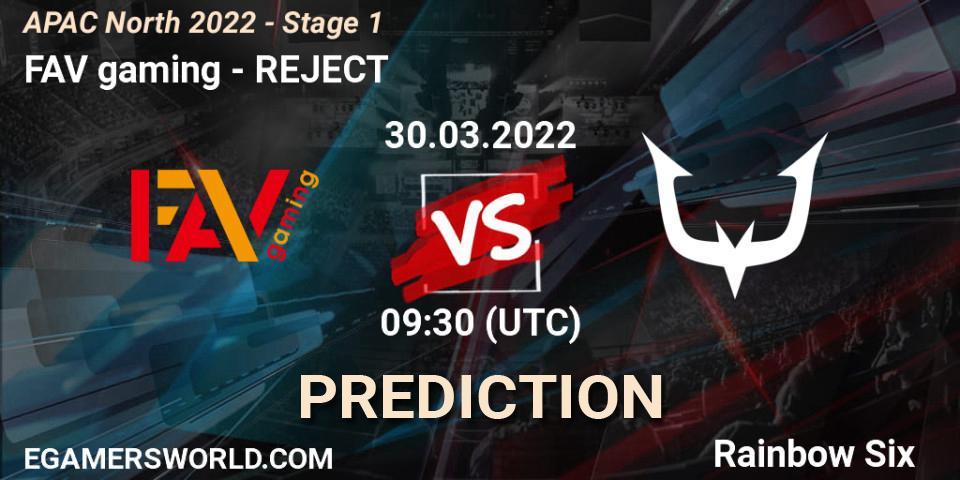 Pronóstico FAV gaming - REJECT. 30.03.2022 at 09:30, Rainbow Six, APAC North 2022 - Stage 1
