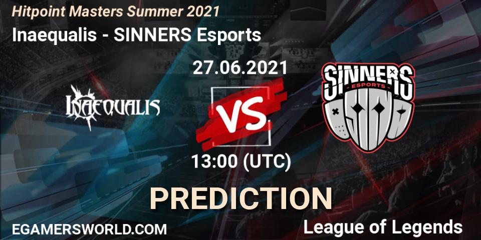Pronóstico Inaequalis - SINNERS Esports. 27.06.2021 at 13:00, LoL, Hitpoint Masters Summer 2021