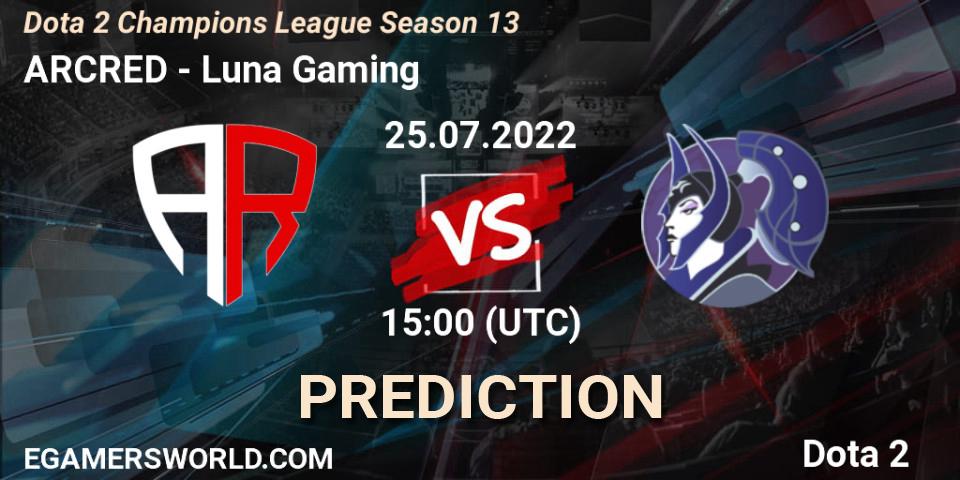 Pronóstico ARCRED - Luna Gaming. 25.07.2022 at 15:03, Dota 2, Dota 2 Champions League Season 13