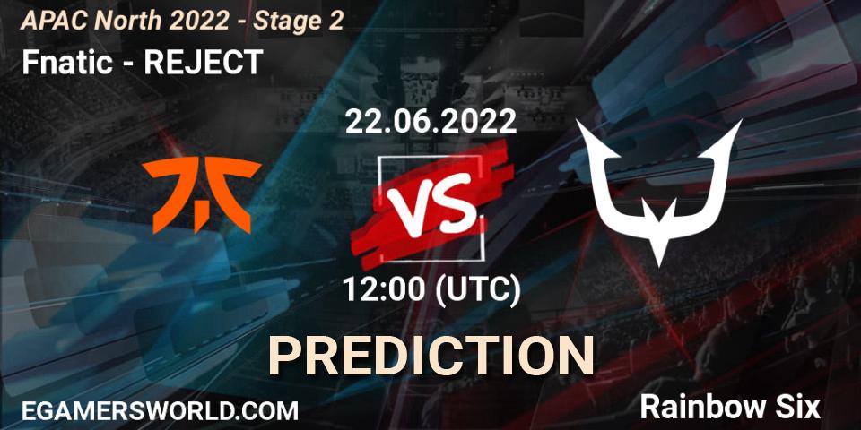 Pronóstico Fnatic - REJECT. 22.06.2022 at 12:00, Rainbow Six, APAC North 2022 - Stage 2