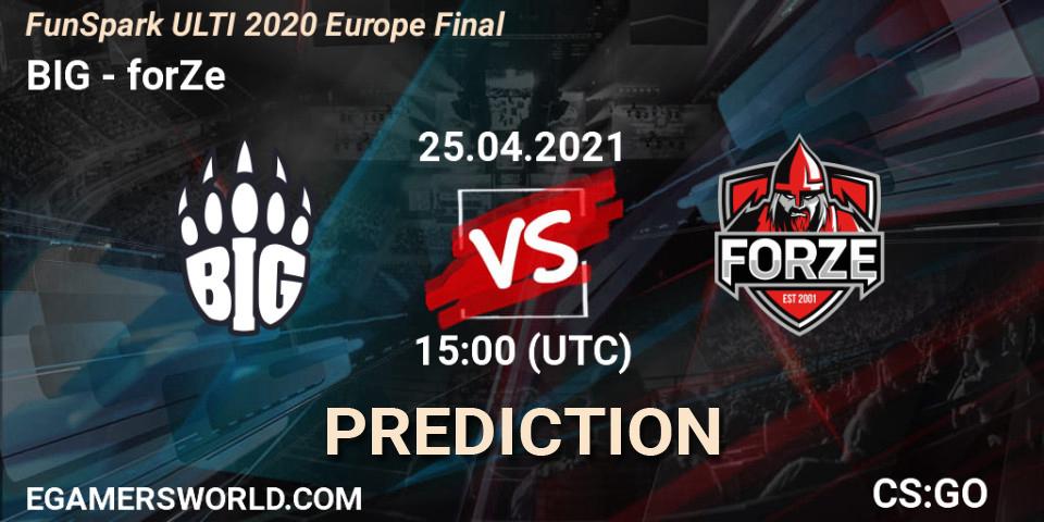 Pronóstico BIG - forZe. 25.04.2021 at 15:00, Counter-Strike (CS2), Funspark ULTI 2020 Finals