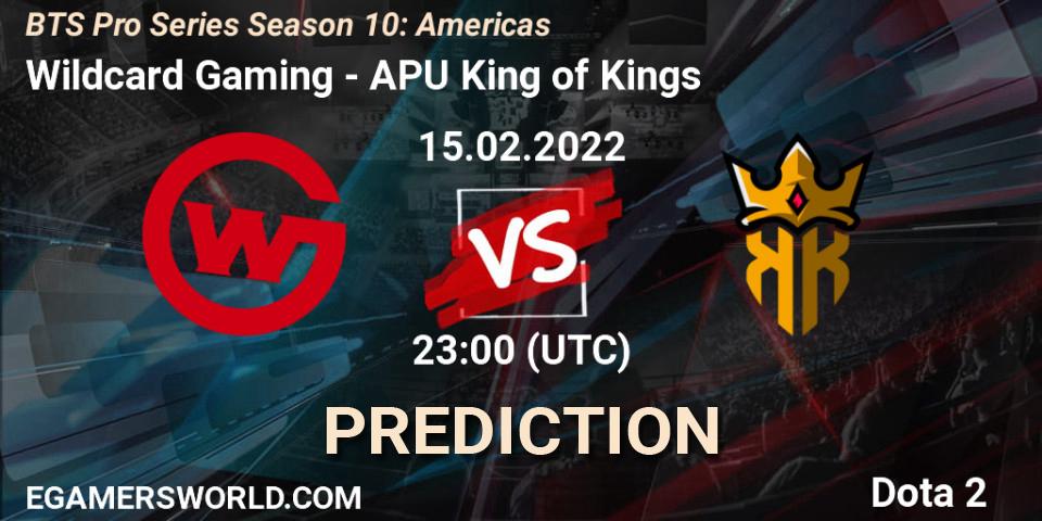 Pronóstico Wildcard Gaming - APU King of Kings. 15.02.2022 at 21:00, Dota 2, BTS Pro Series Season 10: Americas
