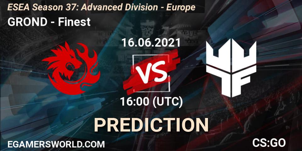 Pronóstico GROND - Finest. 16.06.2021 at 16:00, Counter-Strike (CS2), ESEA Season 37: Advanced Division - Europe