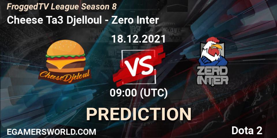 Pronóstico Cheese Ta3 Djelloul - Zero Inter. 18.12.2021 at 09:04, Dota 2, FroggedTV League Season 8