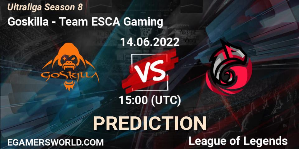 Pronóstico Goskilla - Team ESCA Gaming. 14.06.2022 at 15:00, LoL, Ultraliga Season 8