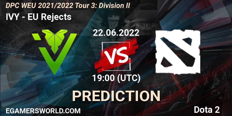 Pronóstico IVY - EU Rejects. 22.06.2022 at 18:55, Dota 2, DPC WEU 2021/2022 Tour 3: Division II