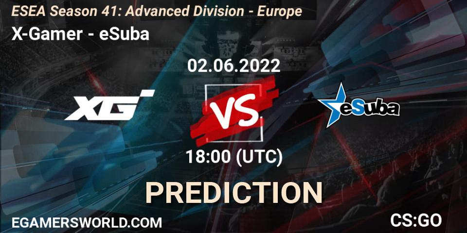 Pronóstico X-Gamer - eSuba. 02.06.2022 at 18:00, Counter-Strike (CS2), ESEA Season 41: Advanced Division - Europe
