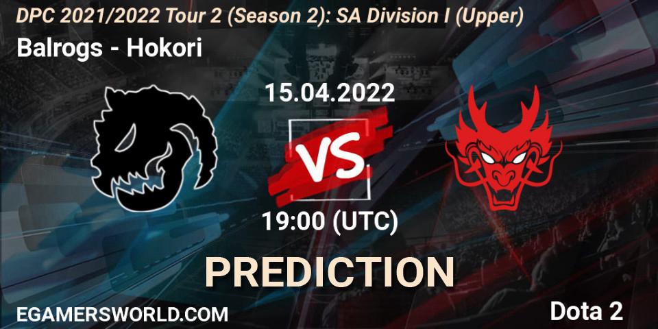 Pronóstico Balrogs - Hokori. 15.04.22, Dota 2, DPC 2021/2022 Tour 2 (Season 2): SA Division I (Upper)
