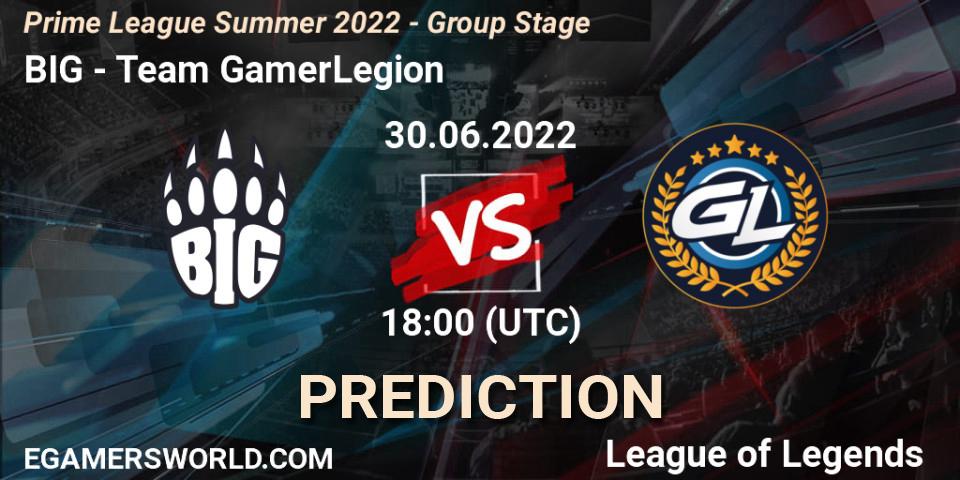 Pronóstico BIG - Team GamerLegion. 30.06.2022 at 18:00, LoL, Prime League Summer 2022 - Group Stage