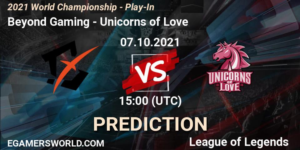 Pronóstico Beyond Gaming - Unicorns of Love. 07.10.21, LoL, 2021 World Championship - Play-In