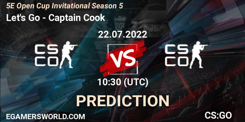 Pronóstico Let's Go - Captain Cook. 22.07.2022 at 10:30, Counter-Strike (CS2), 5E Open Cup Invitational Season 5