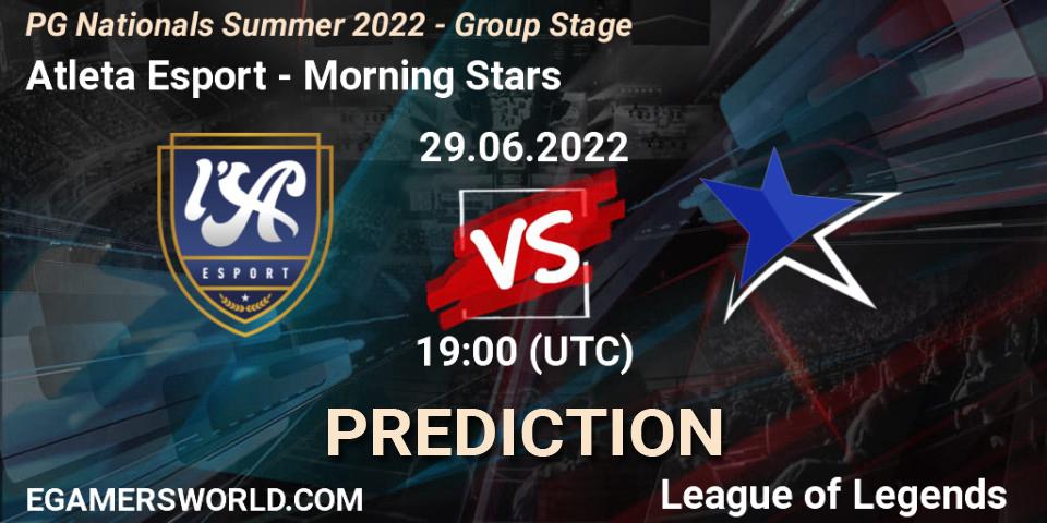 Pronóstico Atleta Esport - Morning Stars. 29.06.2022 at 19:00, LoL, PG Nationals Summer 2022 - Group Stage