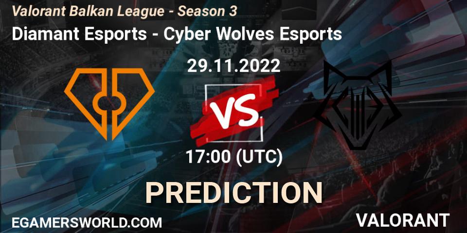 Pronóstico Diamant Esports - Cyber Wolves Esports. 29.11.2022 at 17:00, VALORANT, Valorant Balkan League - Season 3