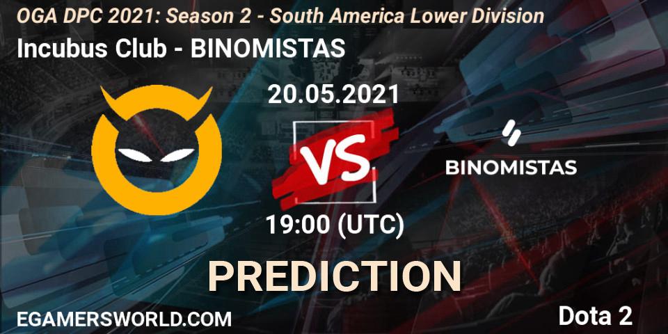 Pronóstico Incubus Club - BINOMISTAS. 20.05.2021 at 19:02, Dota 2, OGA DPC 2021: Season 2 - South America Lower Division 