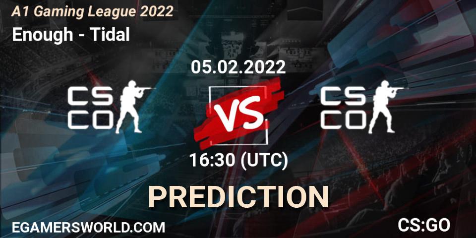 Pronóstico Enough - Tidal. 05.02.2022 at 16:30, Counter-Strike (CS2), A1 Gaming League 2022