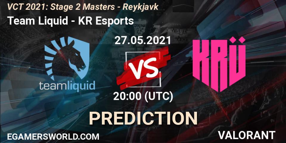 Pronóstico Team Liquid - KRÜ Esports. 27.05.2021 at 21:00, VALORANT, VCT 2021: Stage 2 Masters - Reykjavík