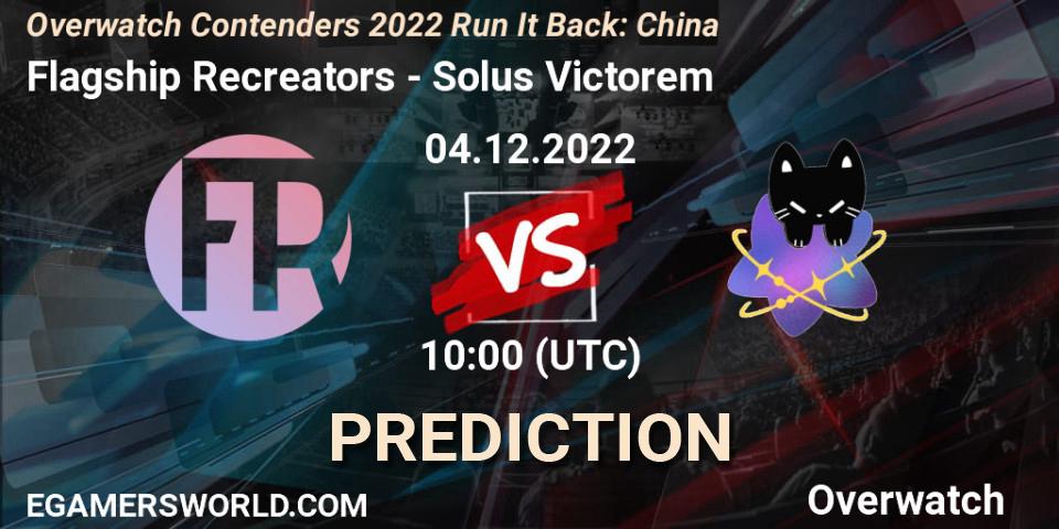 Pronóstico Flagship Recreators - Solus Victorem. 04.12.22, Overwatch, Overwatch Contenders 2022 Run It Back: China