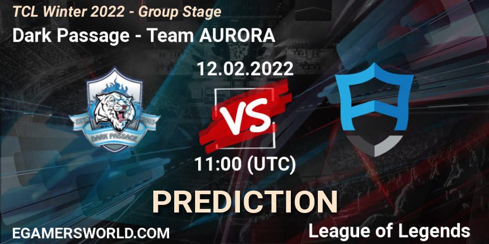 Pronóstico Dark Passage - Team AURORA. 12.02.22, LoL, TCL Winter 2022 - Group Stage