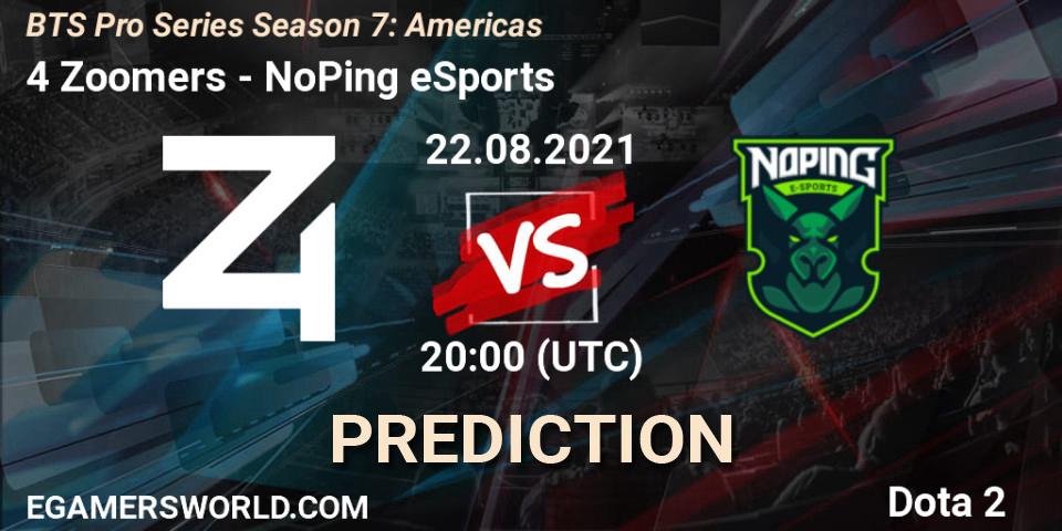 Pronóstico 4 Zoomers - NoPing eSports. 22.08.2021 at 20:01, Dota 2, BTS Pro Series Season 7: Americas