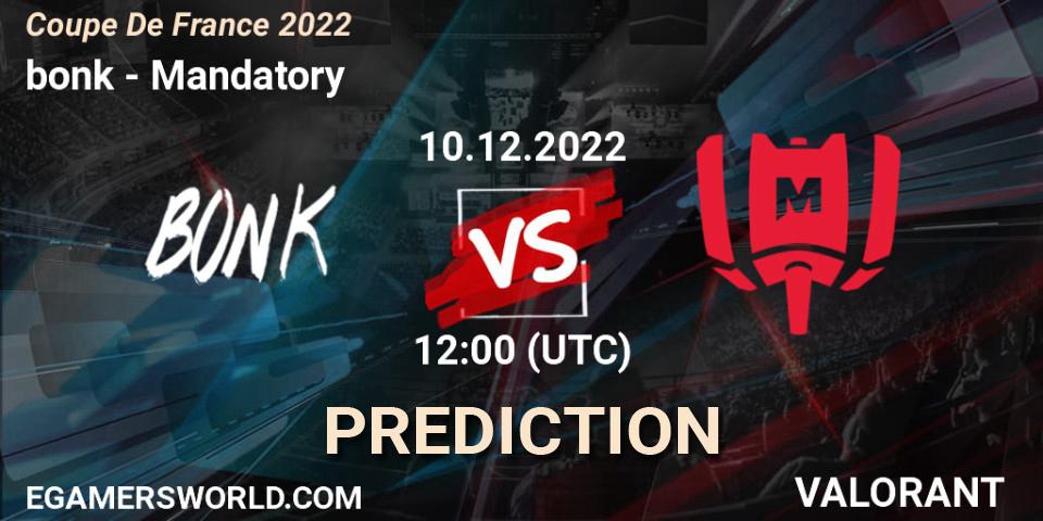 Pronóstico bonk - Mandatory. 10.12.22, VALORANT, Coupe De France 2022