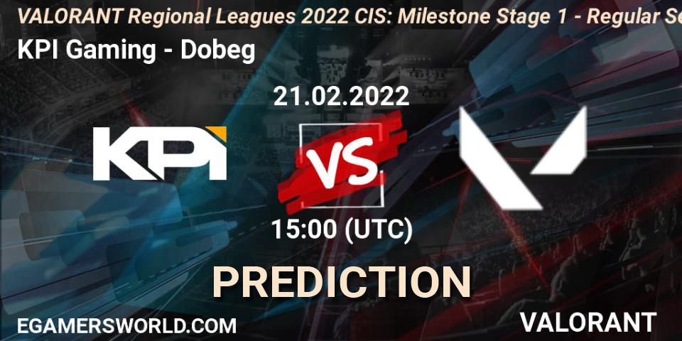 Pronóstico KPI Gaming - Dobeg. 21.02.2022 at 15:00, VALORANT, VALORANT Regional Leagues 2022 CIS: Milestone Stage 1 - Regular Season